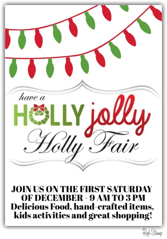 Join us at the Holly Fair Saturday, December 4th